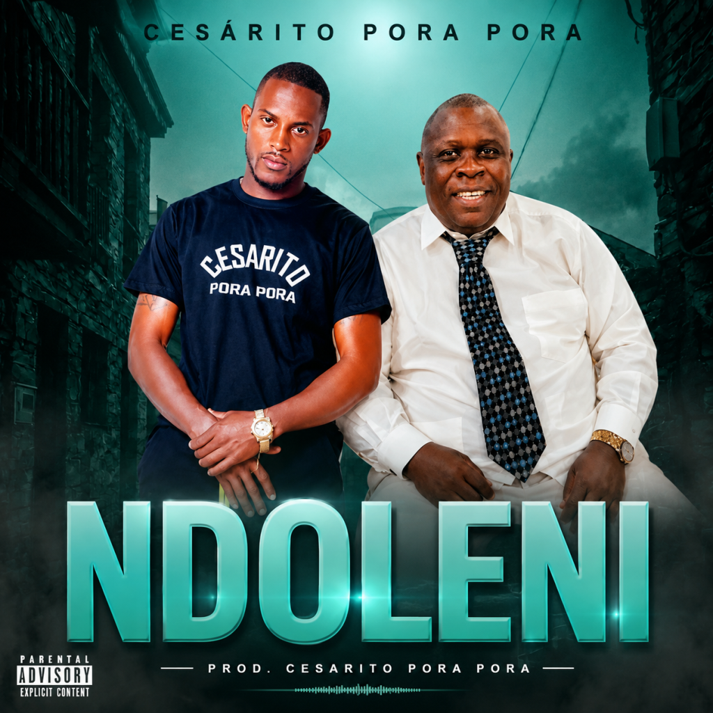Cesárito Pora Pora – Ndoleni | Baixar e Ouvir Música 2026